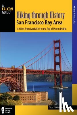 Salcedo, Tracy - Hiking through History San Francisco Bay Area