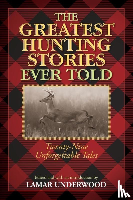  - The Greatest Hunting Stories Ever Told