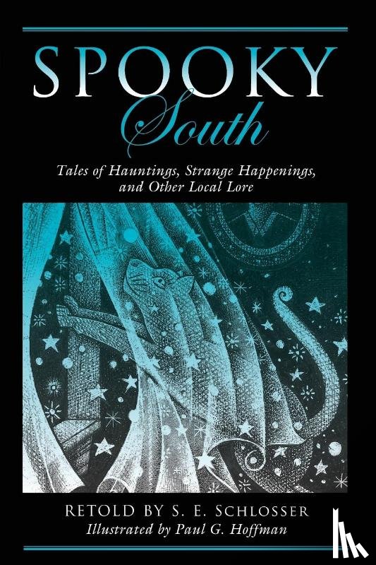 Schlosser, S. E. - Spooky South
