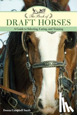 Smith, Donna Campbell - The Book of Draft Horses