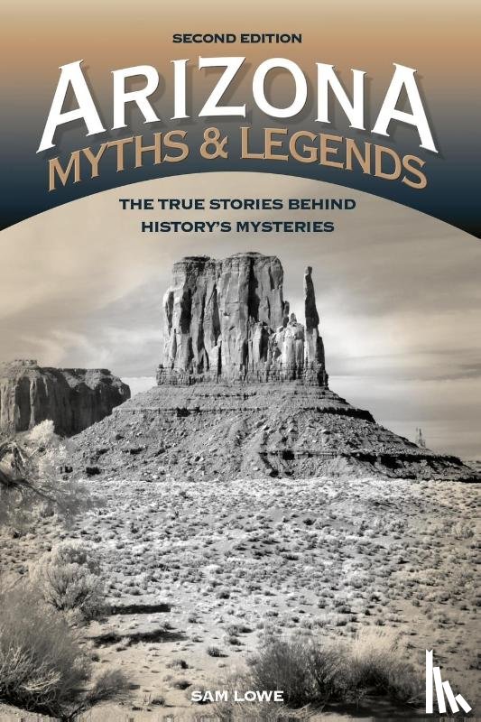 Lowe, Sam - Arizona Myths and Legends