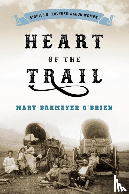 O'Brien, Mary Barmeyer - Heart of the Trail