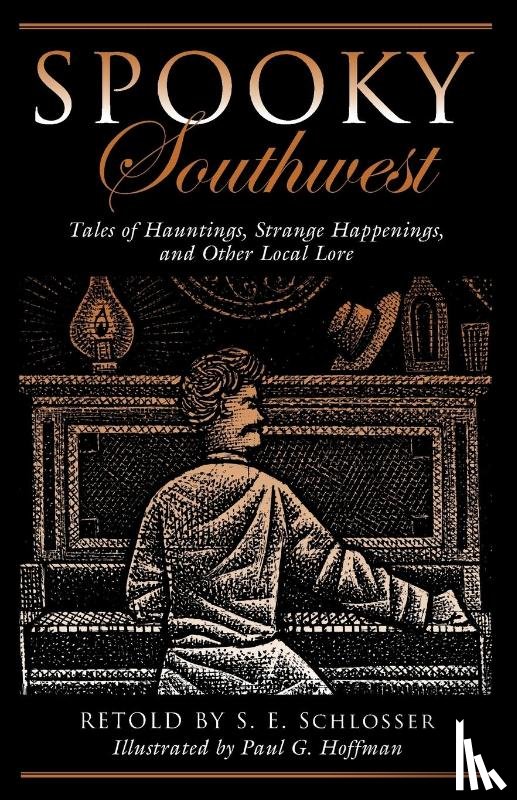 Schlosser, S. E. - Spooky Southwest