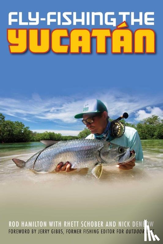 Hamilton, Rod - Fly-Fishing the Yucatan