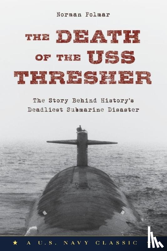 Polmar, Norman - The Death of the USS Thresher