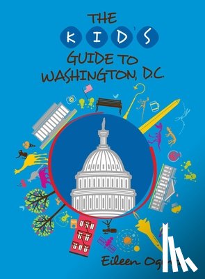 Ogintz, Eileen - Kid's Guide to Washington, DC