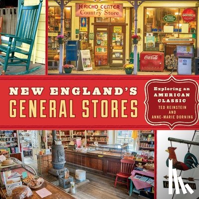 Reinstein, Ted - New England's General Stores