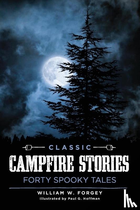 Forgey, William W. - Classic Campfire Stories