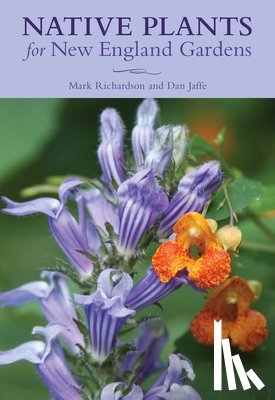 New England Wild Flower Society - Native Plants for New England Gardens