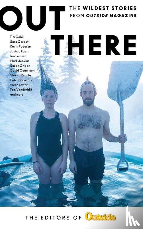 The Editors of Outside Magazine - Out There