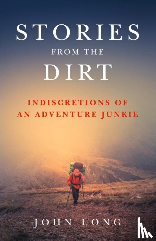 Long, John - Stories from the Dirt