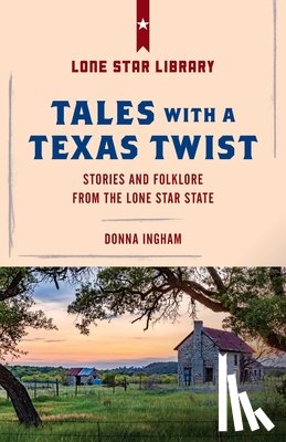 Ingham, Donna - Tales with a Texas Twist