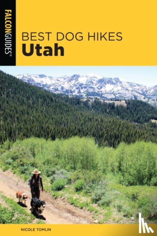 Tomlin, Nicole - Best Dog Hikes Utah