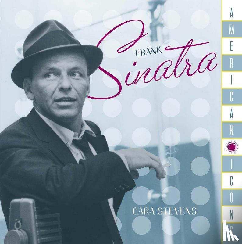 Stonesong Press - American Icons: Frank Sinatra
