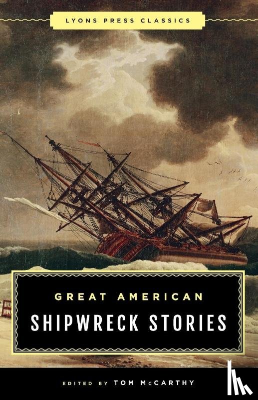 McCarthy, Tom - Great American Shipwreck Stories