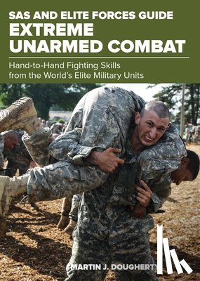 Dougherty, Martin - SAS and Elite Forces Guide Extreme Unarmed Combat