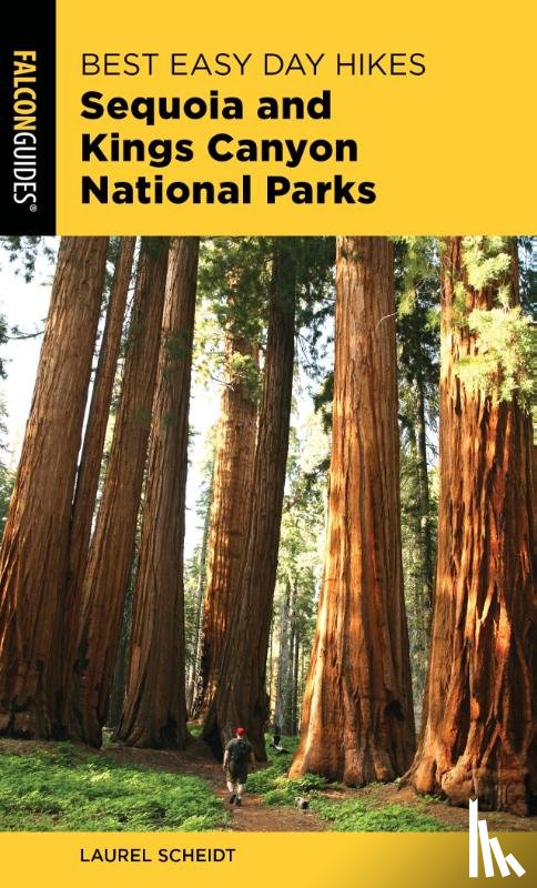 Scheidt, Laurel - Best Easy Day Hikes Sequoia and Kings Canyon National Parks
