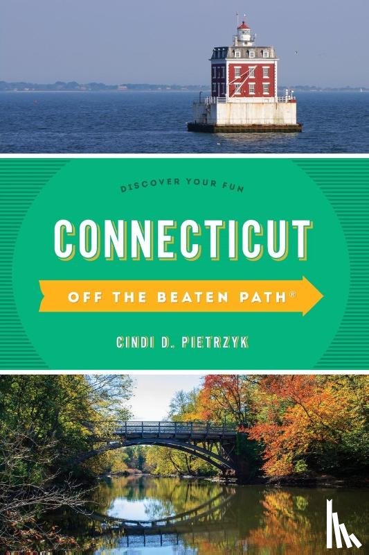 Pietrzyk, Cindi D. - Connecticut Off the Beaten Path®