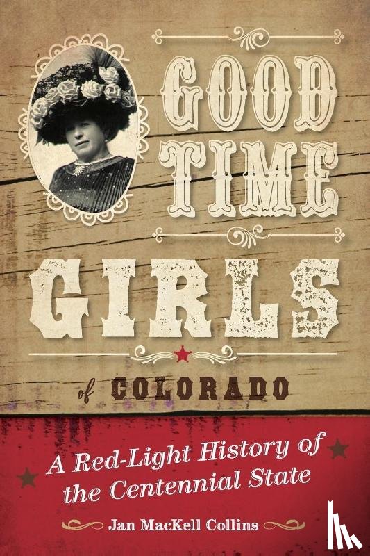 Collins, Jan MacKell - Good Time Girls of Colorado