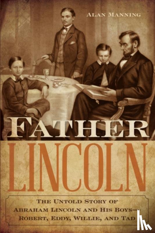 Manning, Alan - Father Lincoln