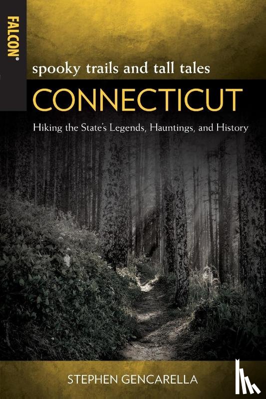 Gencarella, Stephen - Spooky Trails and Tall Tales Connecticut