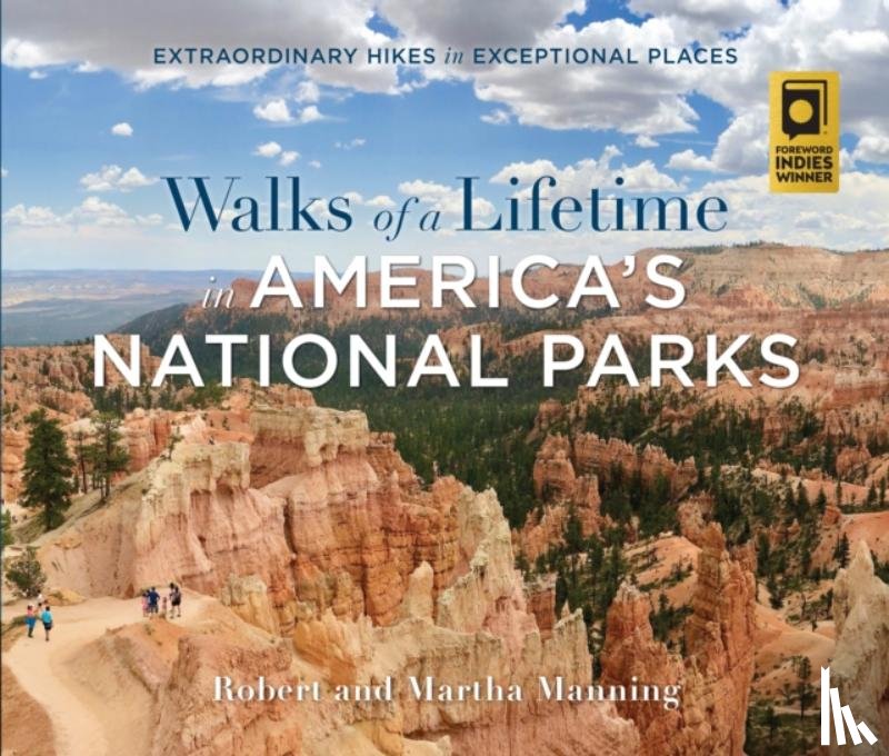 Manning, Robert, Manning, Martha - Walks of a Lifetime in America's National Parks