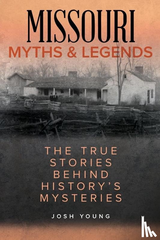 Young, Josh - Missouri Myths and Legends