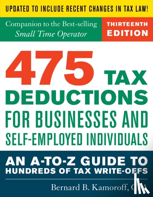 Kamoroff, Bernard B. - 475 Tax Deductions for Businesses and Self-Employed Individuals