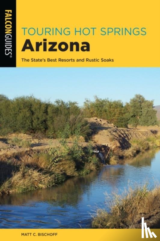 Bischoff, Matt C. - Touring Hot Springs Arizona