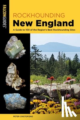 Cristofono, Peter - Rockhounding New England