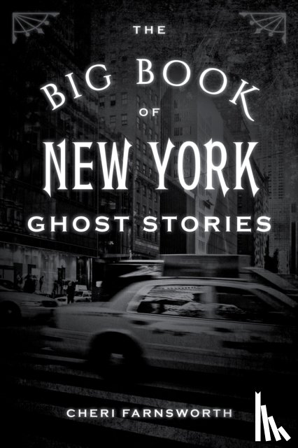 Farnsworth, Cheri - The Big Book of New York Ghost Stories