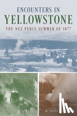 Miller, M. Mark - Encounters in Yellowstone