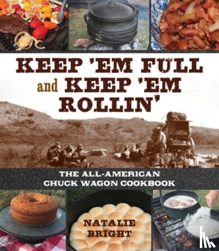 Bright, Natalie - Keep 'Em Full and Keep 'Em Rollin'