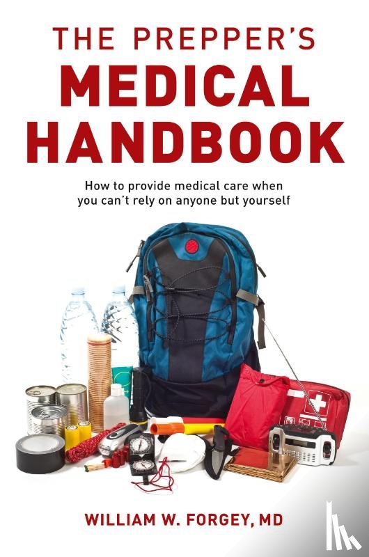Forgey, William - The Prepper's Medical Handbook