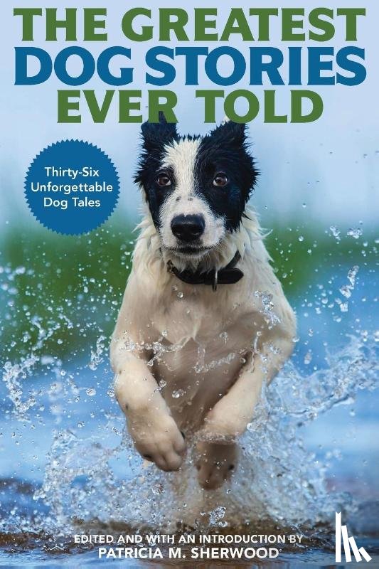  - The Greatest Dog Stories Ever Told