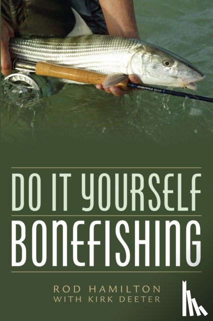 Hamilton, Rod - Do It Yourself Bonefishing