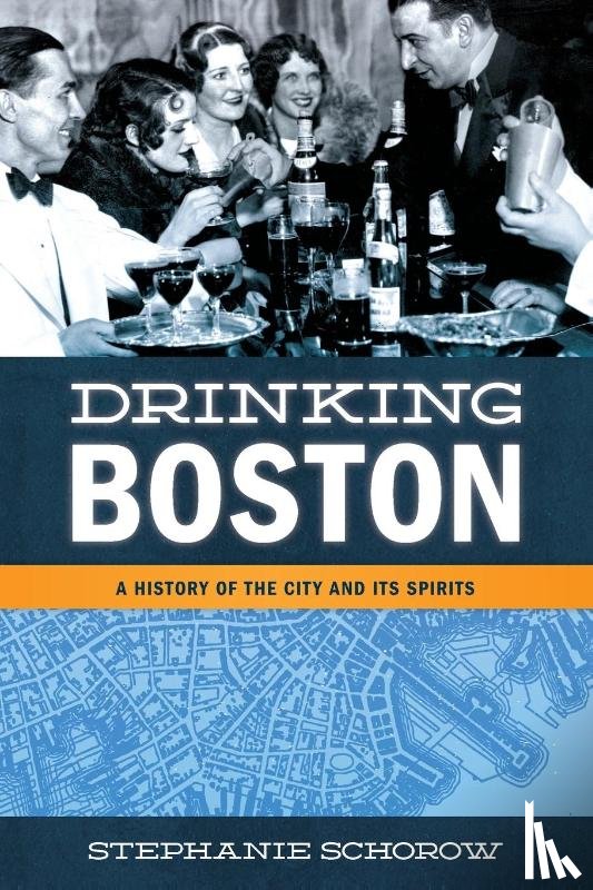 Schorow, Stephanie - Drinking Boston
