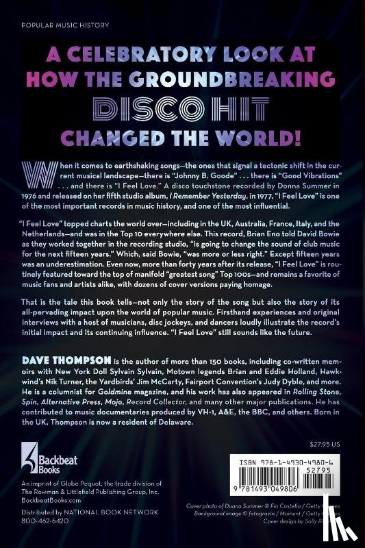 Thompson, Dave - I Feel Love: Donna Summer, Giorgio Moroder, and How They Reinvented Music