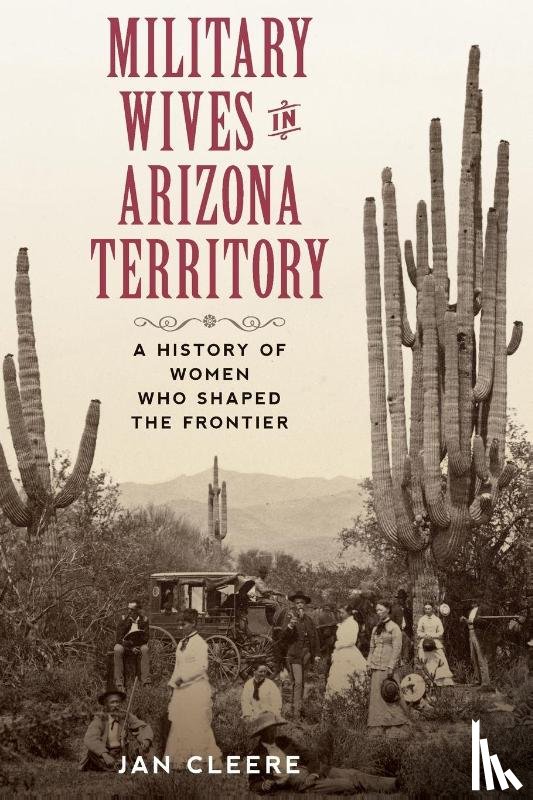 Cleere, Jan - Military Wives in Arizona Territory