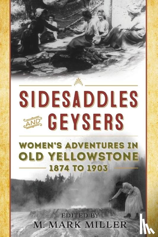  - Sidesaddles and Geysers