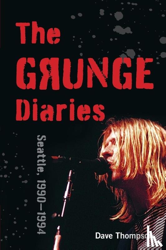 Thompson, Dave - The Grunge Diaries