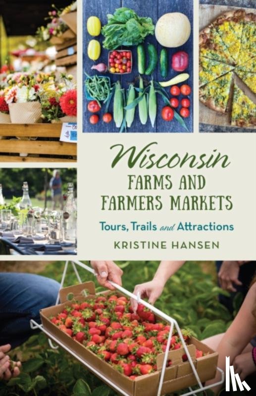 Hansen, Kristine - Wisconsin Farms and Farmers Markets