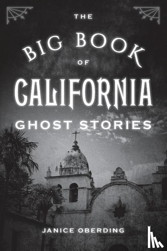 Oberding, Janice - The Big Book of California Ghost Stories