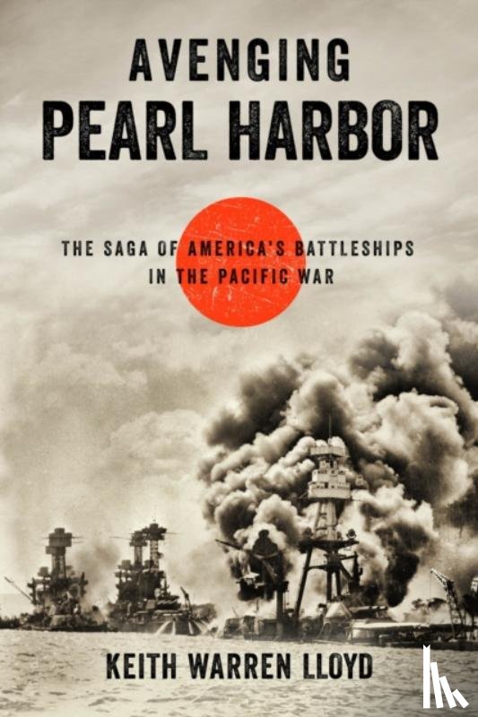 Lloyd, Keith Warren - Avenging Pearl Harbor