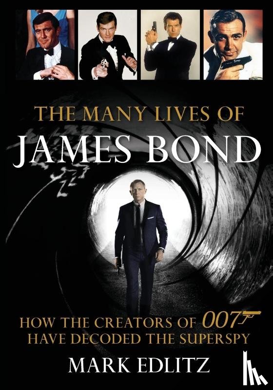 Edlitz, Mark - The Many Lives of James Bond