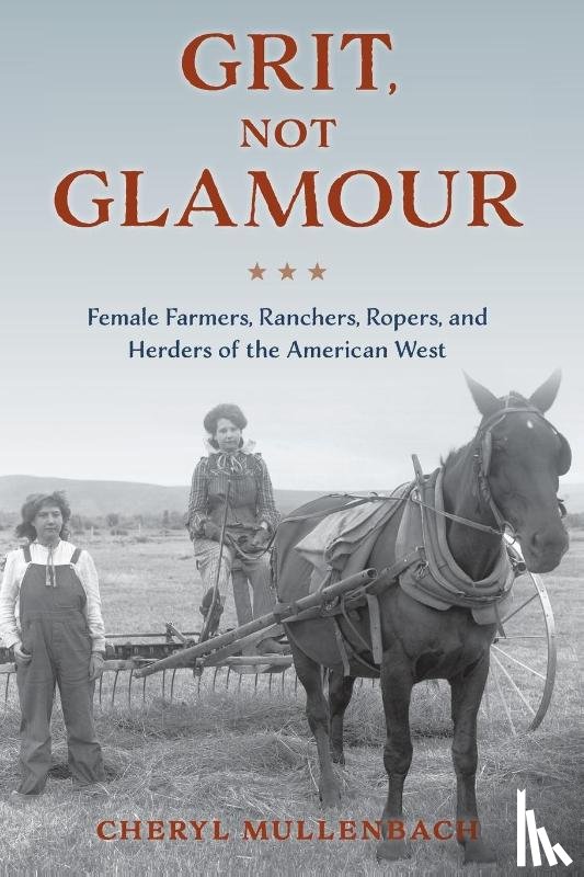 Mullenbach, Cheryl - Grit, Not Glamour