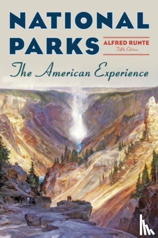 Runte, Alfred - National Parks