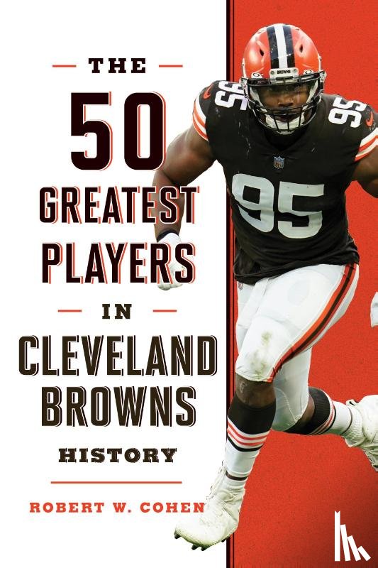 Cohen, Robert W. - The 50 Greatest Players in Cleveland Browns History