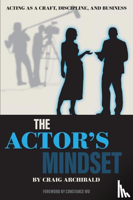 Archibald, Craig - The Actor's Mindset