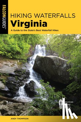 Thompson, Andy - Hiking Waterfalls Virginia
